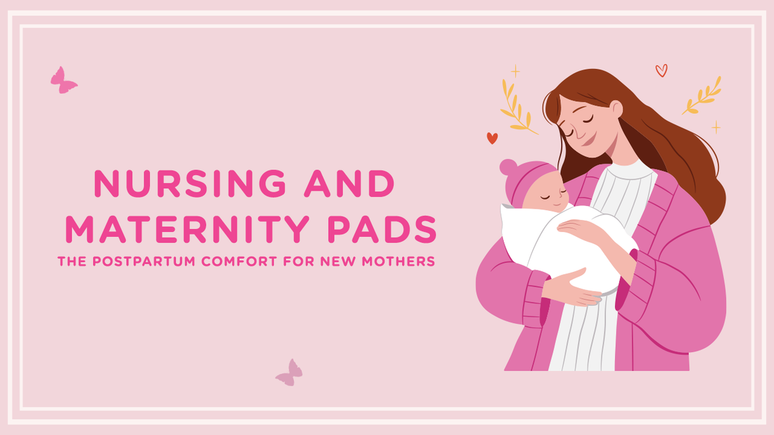 Butterfly-Nursing and Maternity Pads: The Postpartum Comfort for New Mothers