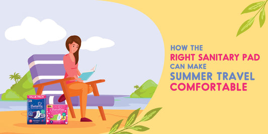 How the Right Sanitary Pad Can Make Summer Travel Comfortable