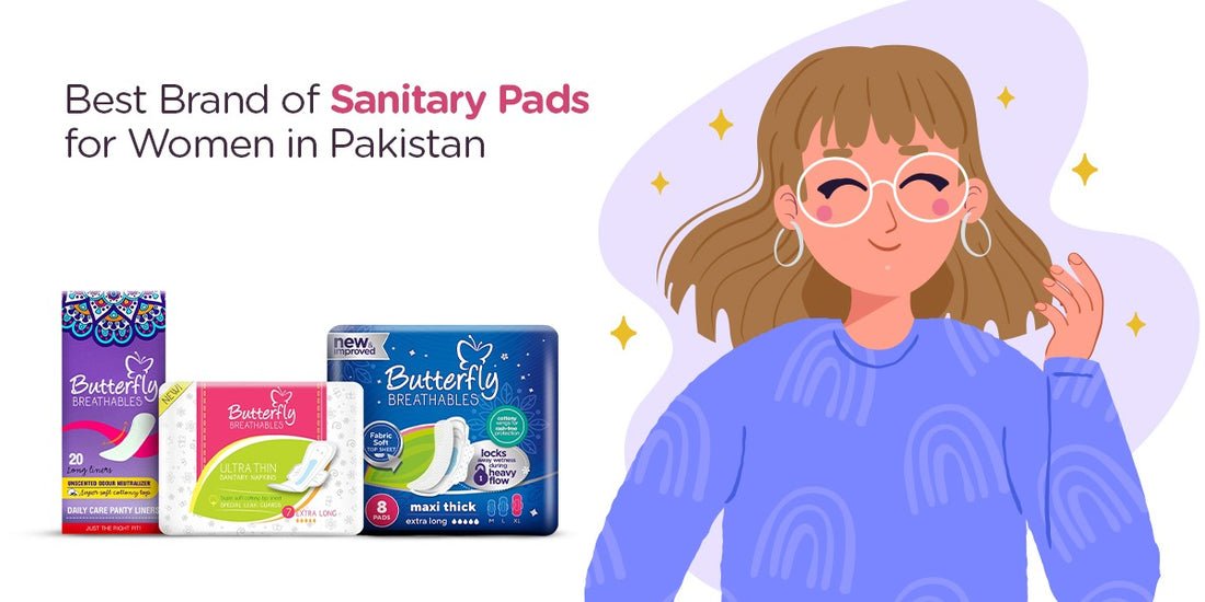 The Best Brand of Sanitary Pads for Women in Pakistan